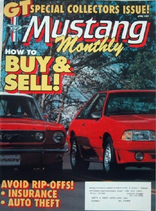 MUSTANG MONTHLY 1991 APR - GT SPECIAL, BUY & SELL